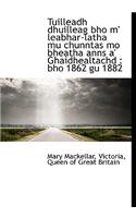 Tuilleadh Dhuilleag Bho M' Leabhar-Latha Mu Chunntas Mo Bheatha Anns A' Ghaidhealtachd
