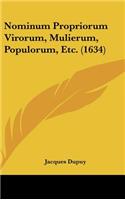 Nominum Propriorum Virorum, Mulierum, Populorum, Etc. (1634)