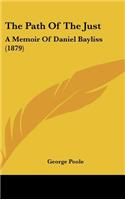 The Path of the Just: A Memoir of Daniel Bayliss (1879)