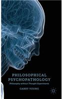 Philosophical Psychopathology