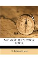 My Mother's Cook Book