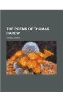 The Poems of Thomas Carew: (English)