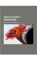 South-County Neighbors