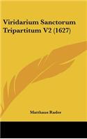 Viridarium Sanctorum Tripartitum V2 (1627)