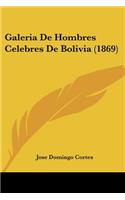 Galeria De Hombres Celebres De Bolivia (1869)