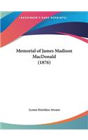 Memorial of James Madison MacDonald (1876)