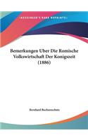 Bemerkungen Uber Die Romische Volkswirtschaft Der Konigszeit (1886)