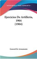 Ejercicios de Artilleria, 1904 (1904)