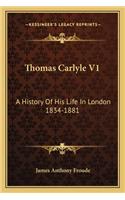 Thomas Carlyle V1: A History Of His Life In London 1834-1881(English)