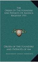 The Order of the Founders and Patriots of America Register 1911
