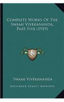 Complete Works of the Swami Vivekananda, Part Five (1919)