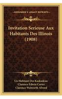 Invitation Serieuse Aux Habitants Des Illinois (1908)
