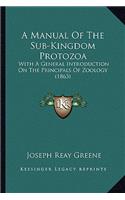 Manual of the Sub-Kingdom Protozoa