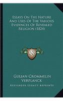 Essays on the Nature and Uses of the Various Evidences of Revealed Religion (1824)