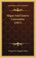 Hague And Geneva Convention (1911)