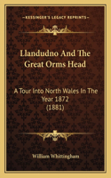 Llandudno And The Great Orms Head