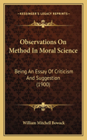 Observations On Method In Moral Science