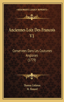 Anciennes Loix Des Francois V1