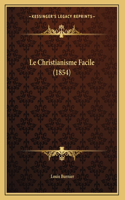 Le Christianisme Facile (1854)