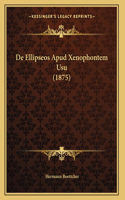 De Ellipseos Apud Xenophontem Usu (1875)