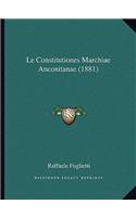 Le Constitutiones Marchiae Anconitanae (1881)
