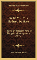 Vie De Mr. De La Flechere, De Hyon