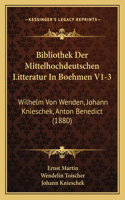 Bibliothek Der Mittelhochdeutschen Litteratur In Boehmen V1-3