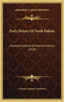 Early History Of North Dakota