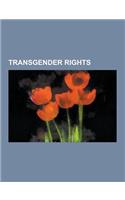 Transgender Rights: Transgender Law, Legal Aspects of Transsexualism, Name Change, Legal Aspects of Transsexualism in the United States, G