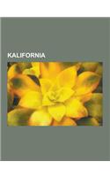 Kalifornia: Kalifornian Historia, Kalifornian Liikenne, Kalifornian Maantiede, Kalifornian Rakennukset Ja Rakennelmat, Kalifornian