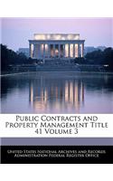 Public Contracts and Property Management Title 41 Volume 3: (English)