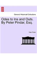 Odes to Ins and Outs. by Peter Pindar, Esq.