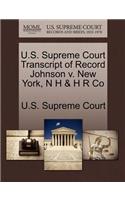 U.S. Supreme Court Transcript of Record Johnson V. New York, N H & H R Co: (English)