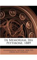 In Memoriam, IRA Pettibone, 1889