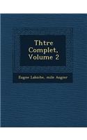 Th Tre Complet, Volume 2