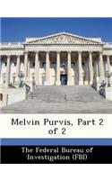 Melvin Purvis, Part 2 of 2