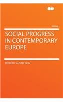 Social Progress in Contemporary Europe