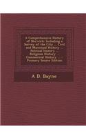 A Comprehensive History of Norwich: Including a Survey of the City ... Civil and Municipal History ... Political History ... Religious History ... Commercial History ...(English)