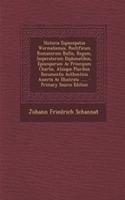 Historia Espiscopatus Wormatiensis, Pontificum Romanorum Bullis, Regum, Imperatorum Diplomatibus, Episcoporum Ac Principum Chartis, Aliisque Pluribus Documentis Authenticis Asserta Ac Illustrata ......