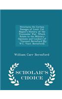 Strictures on Certain Passages of Lieut. Col. Napier's History of the Peninsular War, Which Relate to the Military Opinions and Conduct of ... Viscount Beresford [By W.C. Visct. Beresford]. - Scholar's Choice Edition