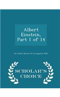 Albert Einstein, Part 1 of 14 - Scholar's Choice Edition