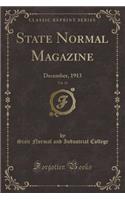 State Normal Magazine, Vol. 18: December, 1913 (Classic Reprint)