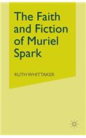 Faith and Fiction of Muriel Spark