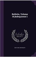 Bulletin, Volume 16, Issue 1