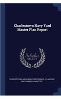 Charlestown Navy Yard Master Plan Report