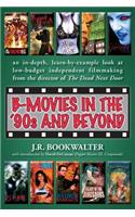 B-Movies in the '90s and Beyond