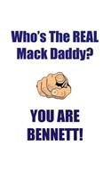 BENNETT IS THE REAL MACK DADDY AFFIRMATIONS WORKBOOK Positive Affirmations Workbook Includes: Mentoring Questions, Guidance, Supporting You