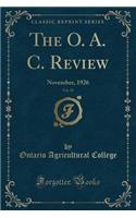 The O. A. C. Review, Vol. 39: November, 1926 (Classic Reprint): November, 1926 (Classic Reprint)