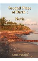 Second Place of Birth: Nevis: Eight days in the jungle without water and food