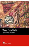 Macmillan Readers Weep Not Child Upper Intermediate Reader